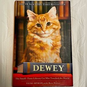 DEWEY- The Small-Town Library Cat who Touched the World